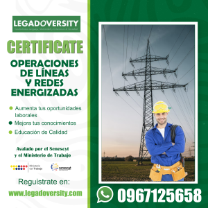 Certificación en Operaciones de Líneas y Redes Energizadas